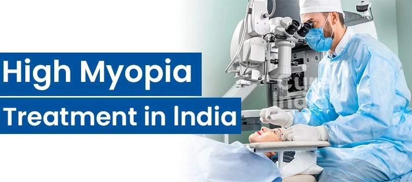 High Myopia Treatment in India